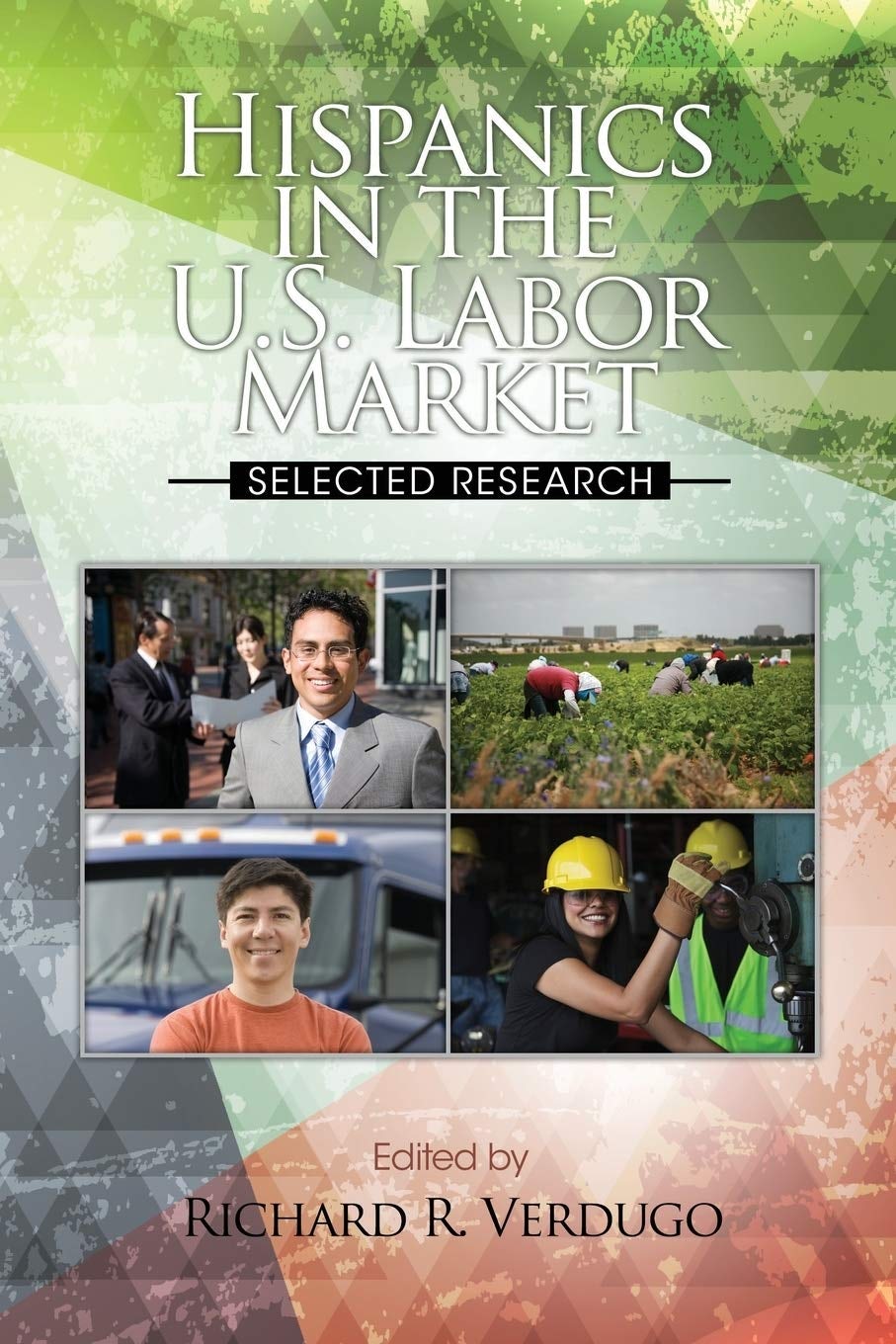 Book cover image for Hispanics in the U.S. Labor Market ISBN: 9781623963620